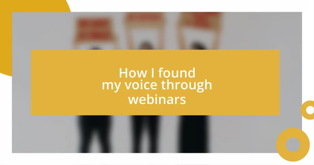 How I found my voice through webinars