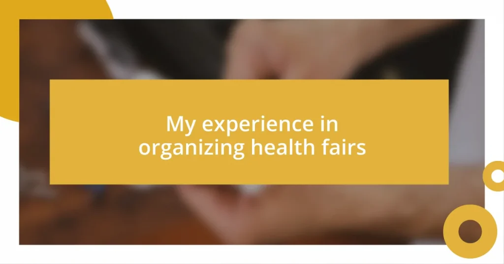 My experience in organizing health fairs