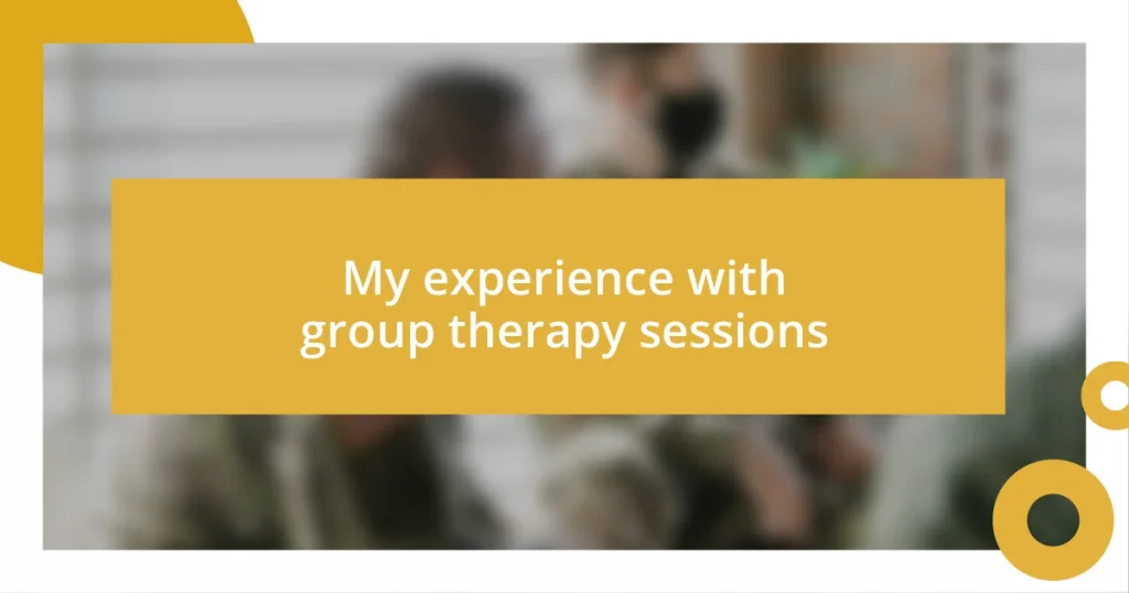 My experience with group therapy sessions