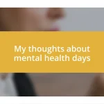 My thoughts about mental health days