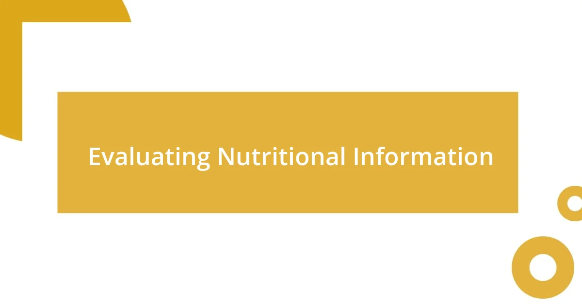 Evaluating Nutritional Information